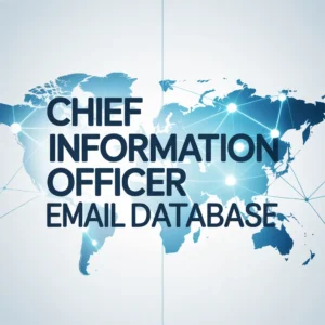 "Chief Information Officer Email List Database